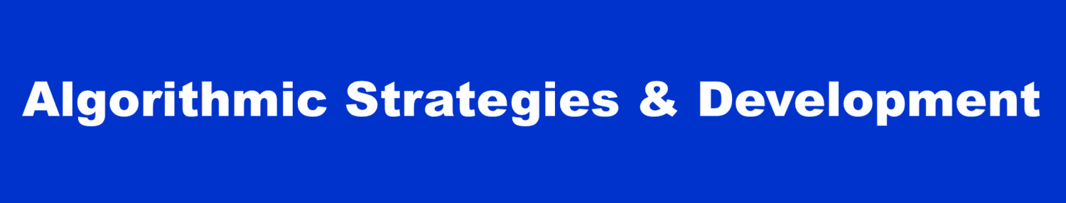 Algorithmic Strategies & Development