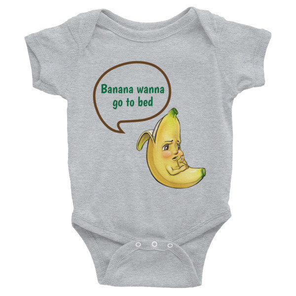 Banana Wanna Go To Bed Infant Bodysuit