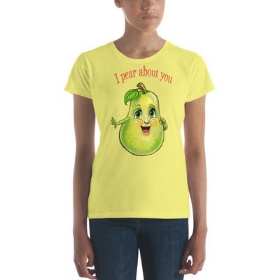 I Pear About You Women's short sleeve t-shirt