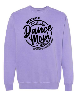Killin' this Dance Mom thing Sweatshirt
