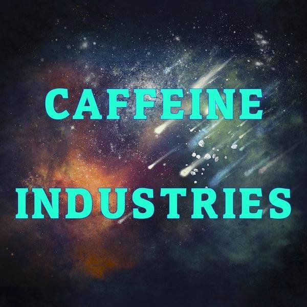 CAFFEINE INDUSTRIES