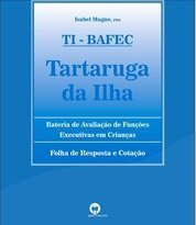 TI-BAFEC - Tartaruga da Ilha - Bateria de Avaliação de Funções Executivas em Crianças