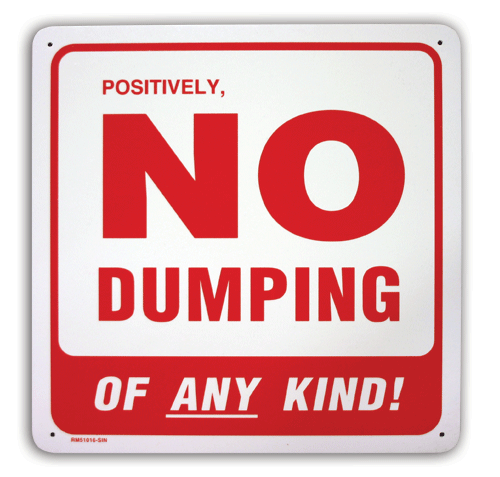No Dumping - 11” x 11”