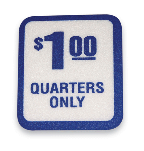 Lexan Decal - $1.00 Quarters Only