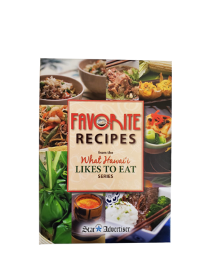 Cookbook - Favorite Recipes - What Hawaii Likes To Eat Series