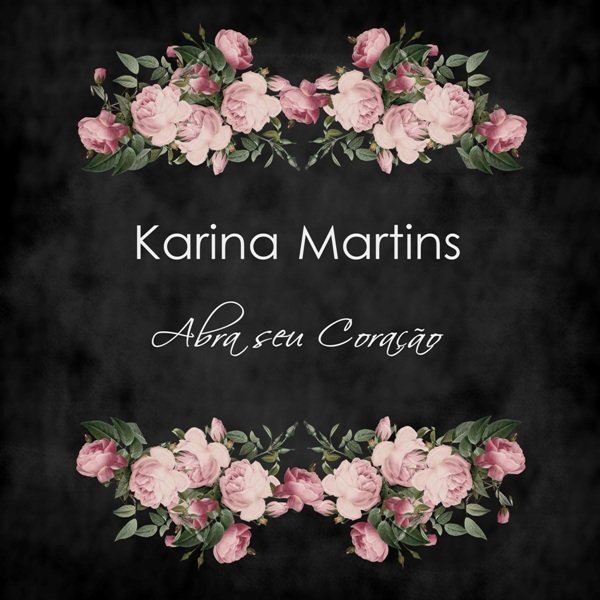 Álbum fisico: Abra Seu Coração de Karina Martins