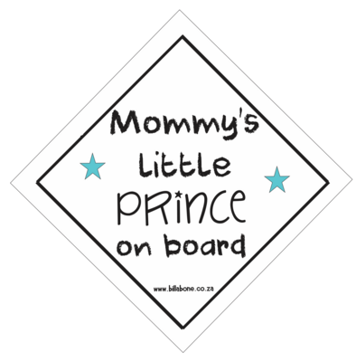 Mommy's Little Prince On Board Car Sign or Sticker