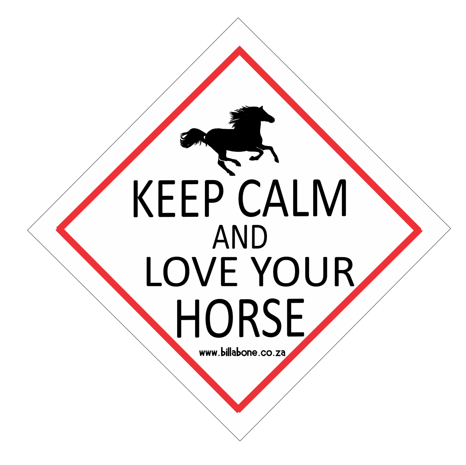 Keep Calm Love your Horse