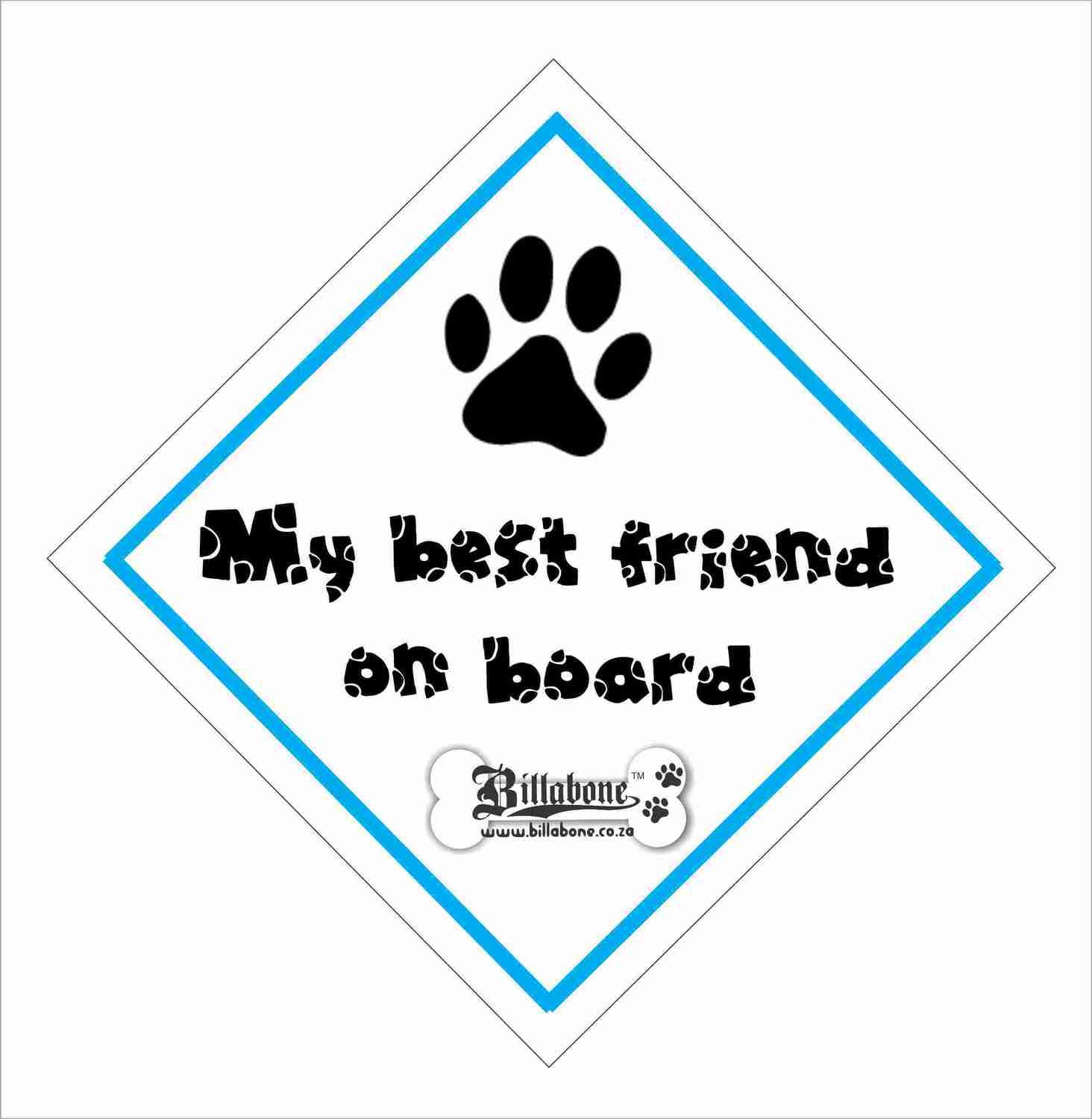 My best friend on board On Board Sign or Sticker