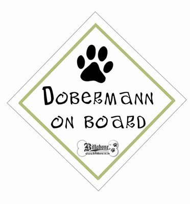 Dobermann On Board Sign or Sticker