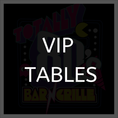 VIP TABLES