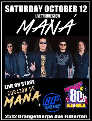 October 12th 2024 - Saturday - Mana - Live Tribute Show - Live On Stage - Corazon De Mana