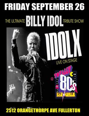 September 26th, 2025 - Friday - Billy Idol Live Tribute Show