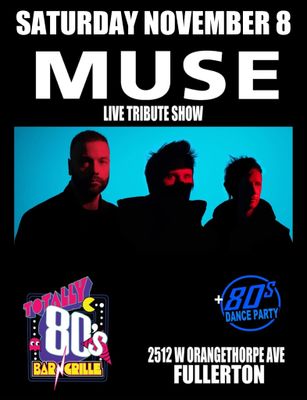 November 8th , 2025 - Saturday - Muse - Live  Tribute Show