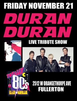 November 21st, 2025 - Friday - Duran Duran - Live Tribute Show