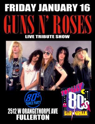 January 16th, 2026  - Friday - Guns N' Roses-  Live Tribute Show