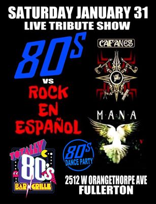 January 31st, 20226- Saturday - Mana/Caifanes - Live Tribute Show