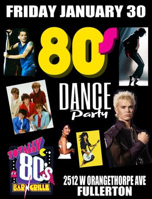 January 30th, 2026 - Friday - 80s  Dance Party
