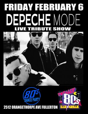February 6th, 2026 -  Friday - Depeche Mode - Live Tribute Show