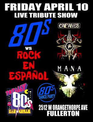 April 10th, 2026 - Friday -Caifanes/Mana - Live - Tribute Show