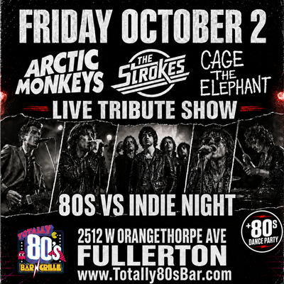 October 2nd, 2026 - Friday -The Stroke / Arctic Monkeys - Tribute Show