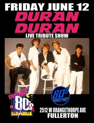 June 12th, 2026 -Friday- Duran Duran - Live - Tribute Show