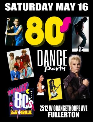 May 16th, 2026 - Saturday - 80s Dance Party