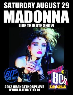 August 29th, 2026- Saturday -Madonna - Live - Tribute Show