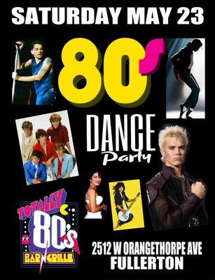May 23rd, 2026- Saturday - 80s Dance Party