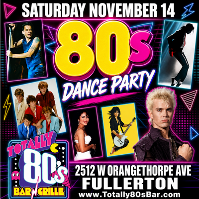 November 14th, 2026 - Saturday - 80s Dance Party