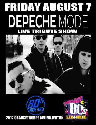 August 7th, 2026 - Friday - Depeche Mode - Live Tribute Show