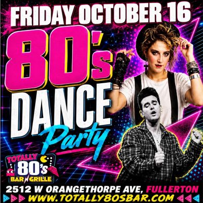 October 16th, 2026 - Friday - 80s Dance Party