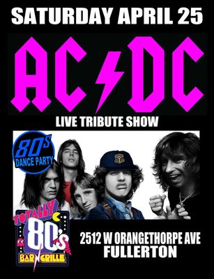 April 25th, 2026 - Saturday - AC/DC - Live - Tribute Show