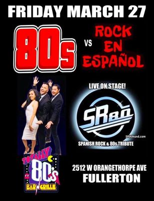 March 27th, 2026  - Friday - Rock en Espanol vs 80s -  Live - Show