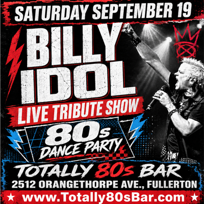 September 19th, 2026 - Saturday - Billy Idol - Live - Tribute Show