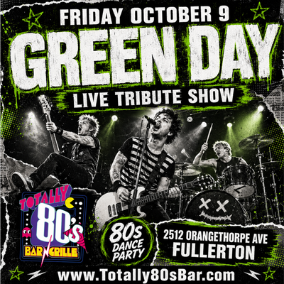 October 9th, 2026-  Friday - Green Day - Live - Tribute Show