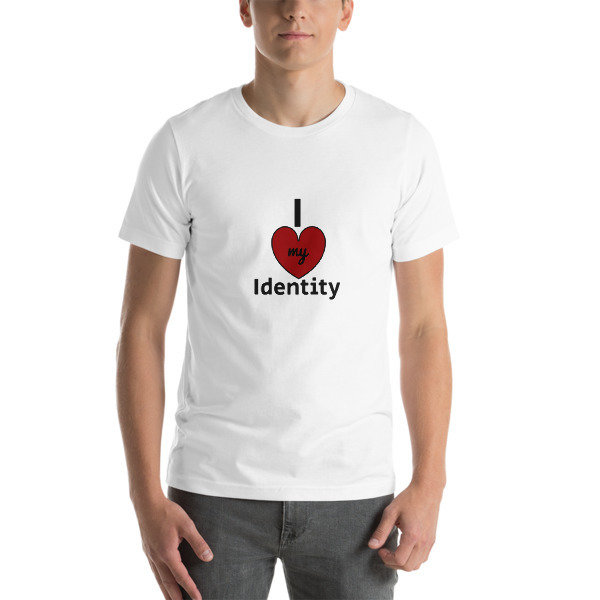 I love my Identity Short-Sleeve Unisex T-Shirt