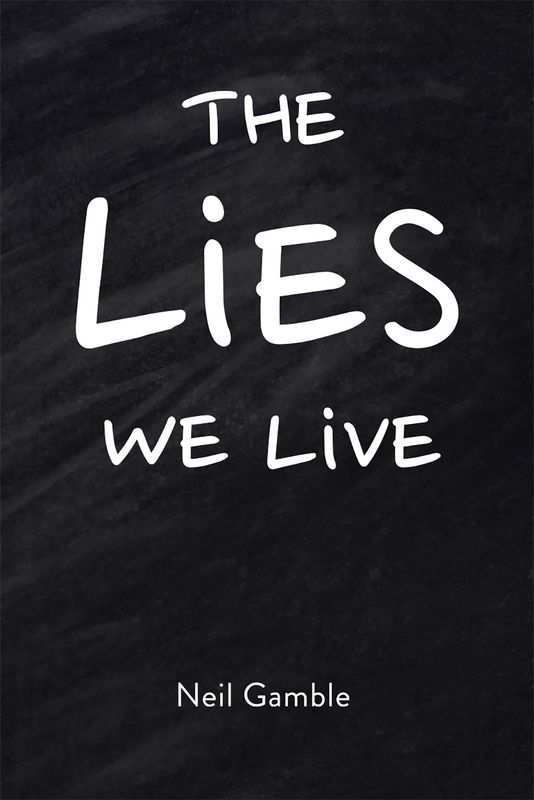 The Lies We Live