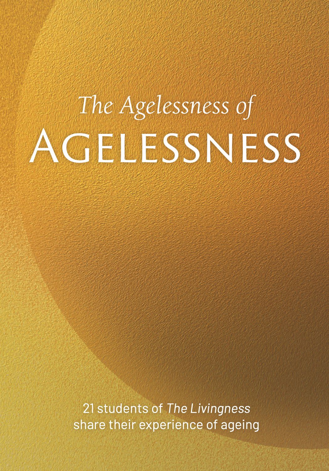 The Agelessness of Agelessness