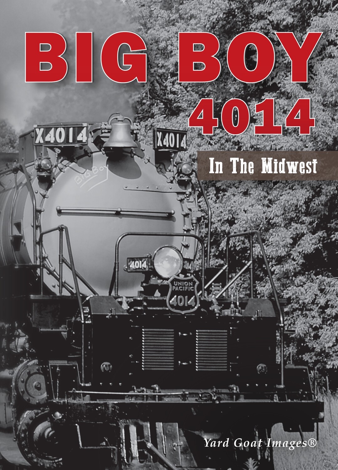 Big Boy 4014 In The Midwest