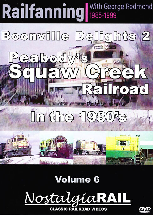Boonville Delights 2 – Peabody’s Squaw Creek Railroad