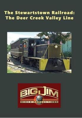 The Stewartstown Railroad: The Deer Creek Valley Line by Big Jim Video
