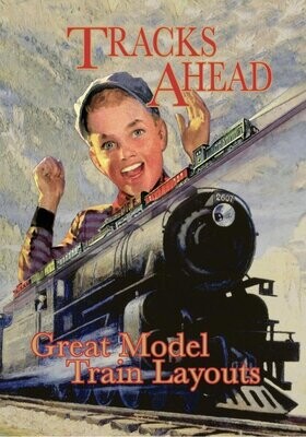 Tracks Ahead: Great Model Train Layouts