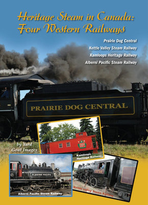 Heritage Steam in Canada: Four Western Railways