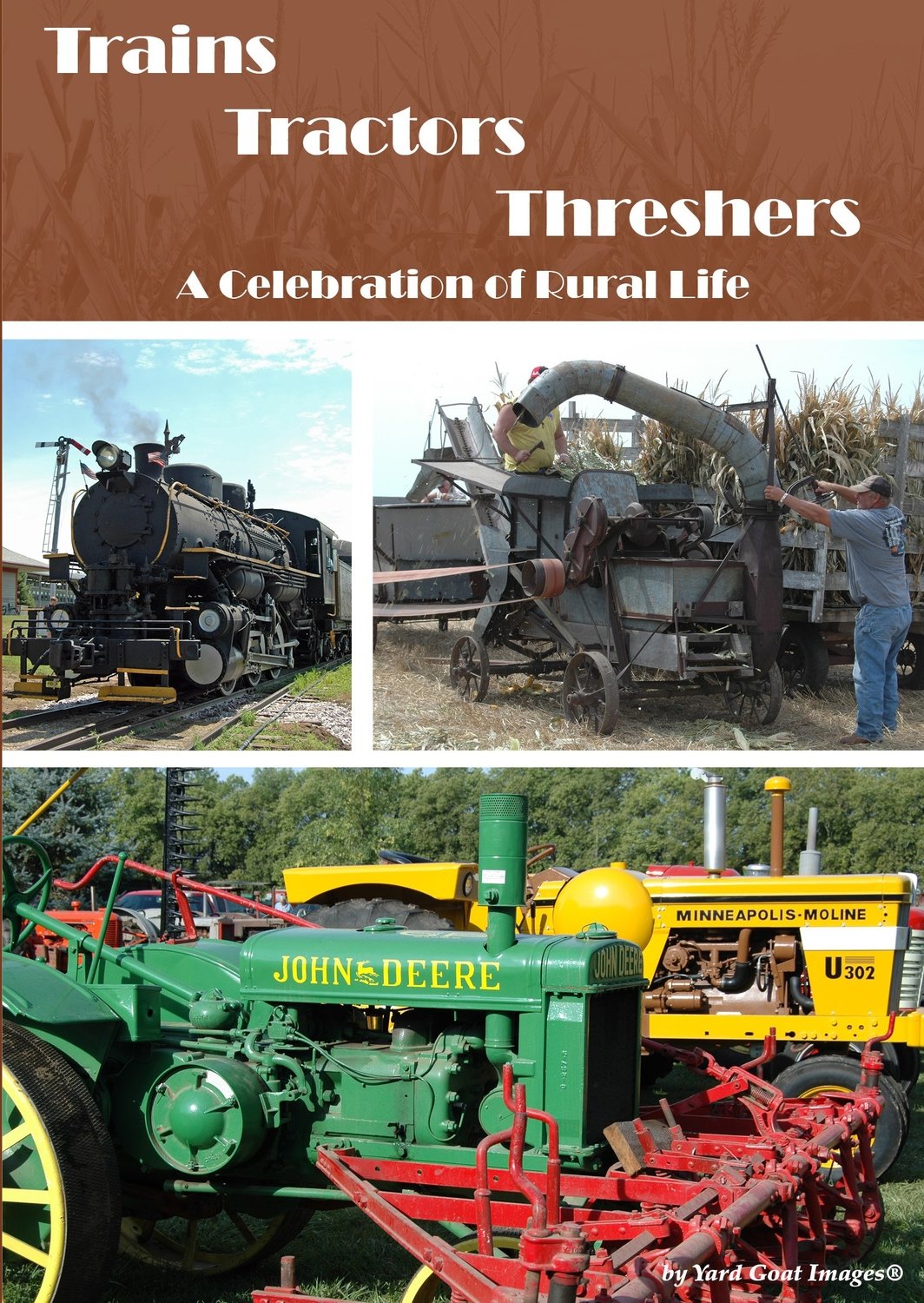 Trains Tractors Threshers - A Celebration of Rural Life