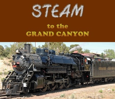 Steam to the Grand Canyon