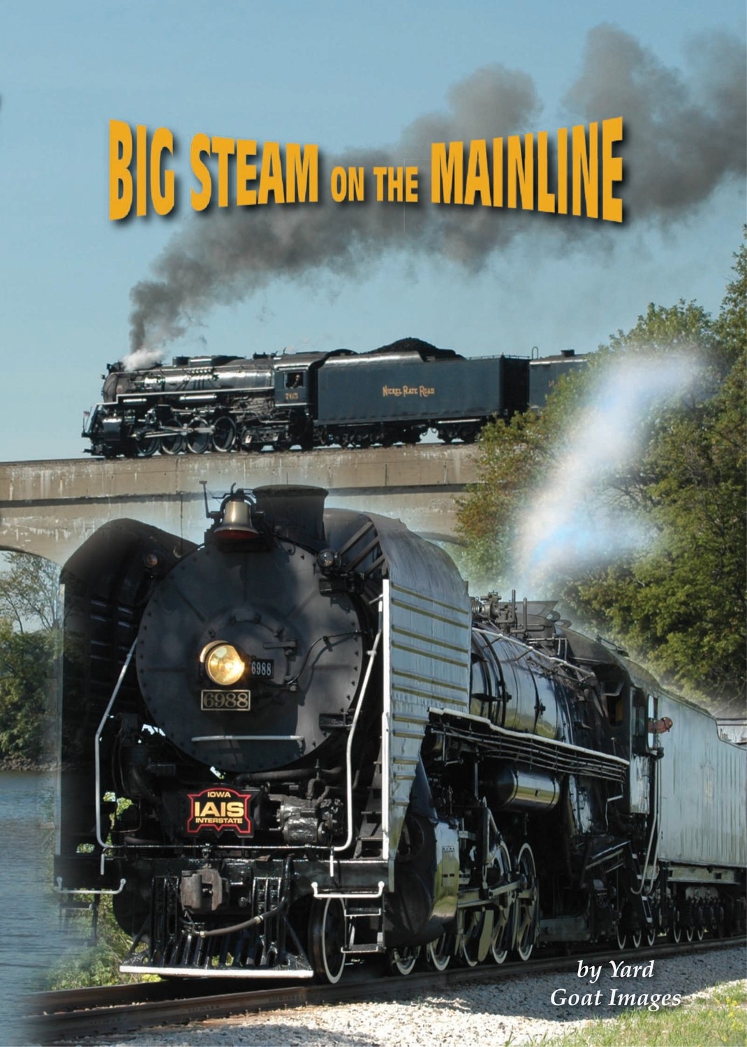 Big Steam on the Mainline Big Steam on the Mainline