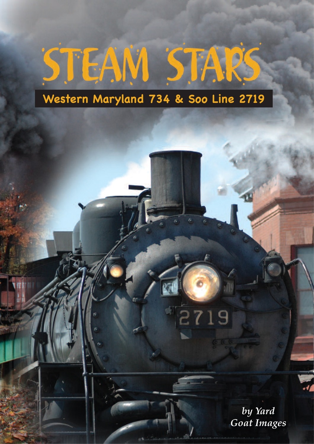 Steam Stars: Western Maryland 734 & Soo Line 2719