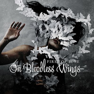 FIRST OF JUNE - ON BLOODLESS WINGS - Digital Download