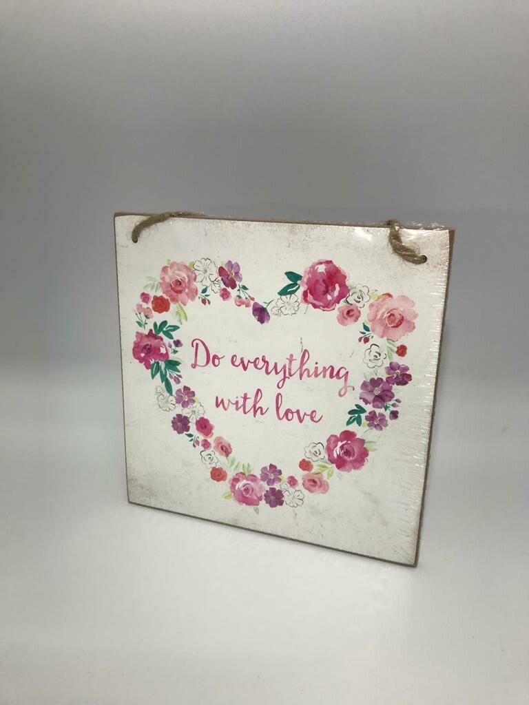 Do Everything With Love Wooden Hanging Plaque